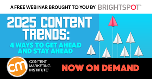 2025 Content Trends: 4 Ways to Get Ahead and Stay Ahead