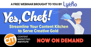 Yes, Chef! Streamline Your Content Kitchen to Serve Creative Gold