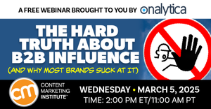 The Hard Truth About B2B Influence (And Why Most Brands Suck at It)