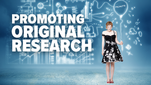 How To Promote Your Original Research Report To Get Maximum Press Coverage