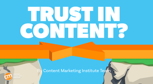 Buyers Want To Trust Content. But Do They Value Yours? [New Research]